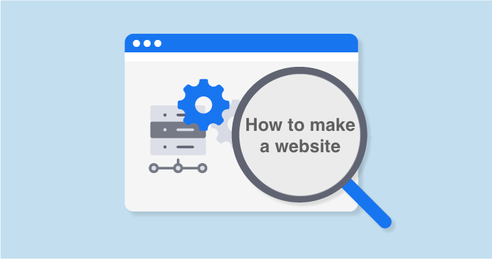 Practical Guide on How to Make a Website