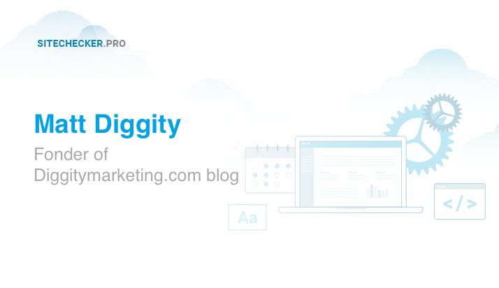 Interview with SEO specialist and blogger Matt Diggity