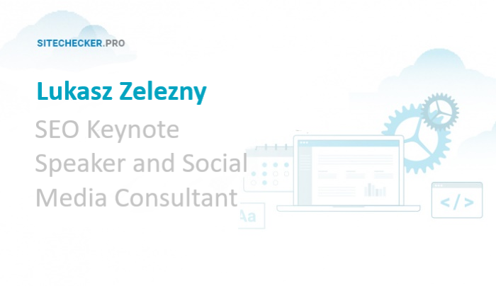Interview with Lukasz Zelezny, SEO and Social Media Keynote Speaker