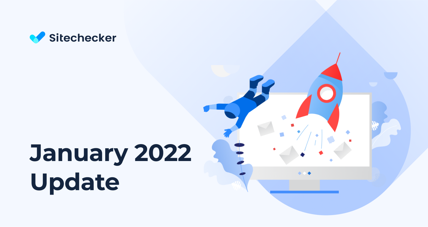 What's New in Sitechecker (January 2022)