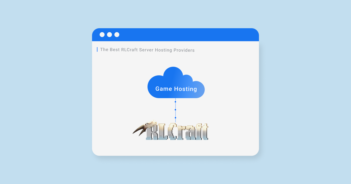5 Best RLCraft Server Hosting For 2022