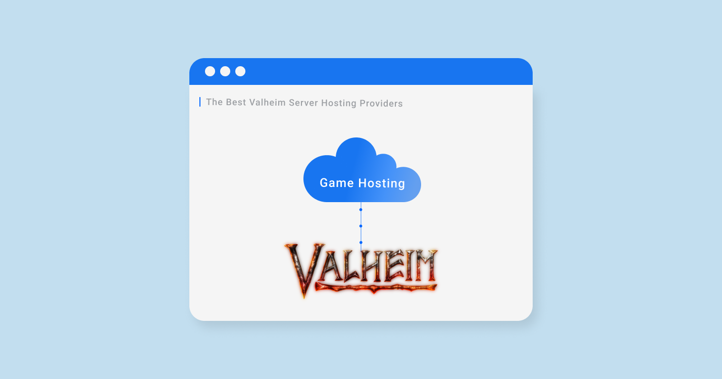 8 Best Valheim Dedicated Server Hosting For 2022-2023