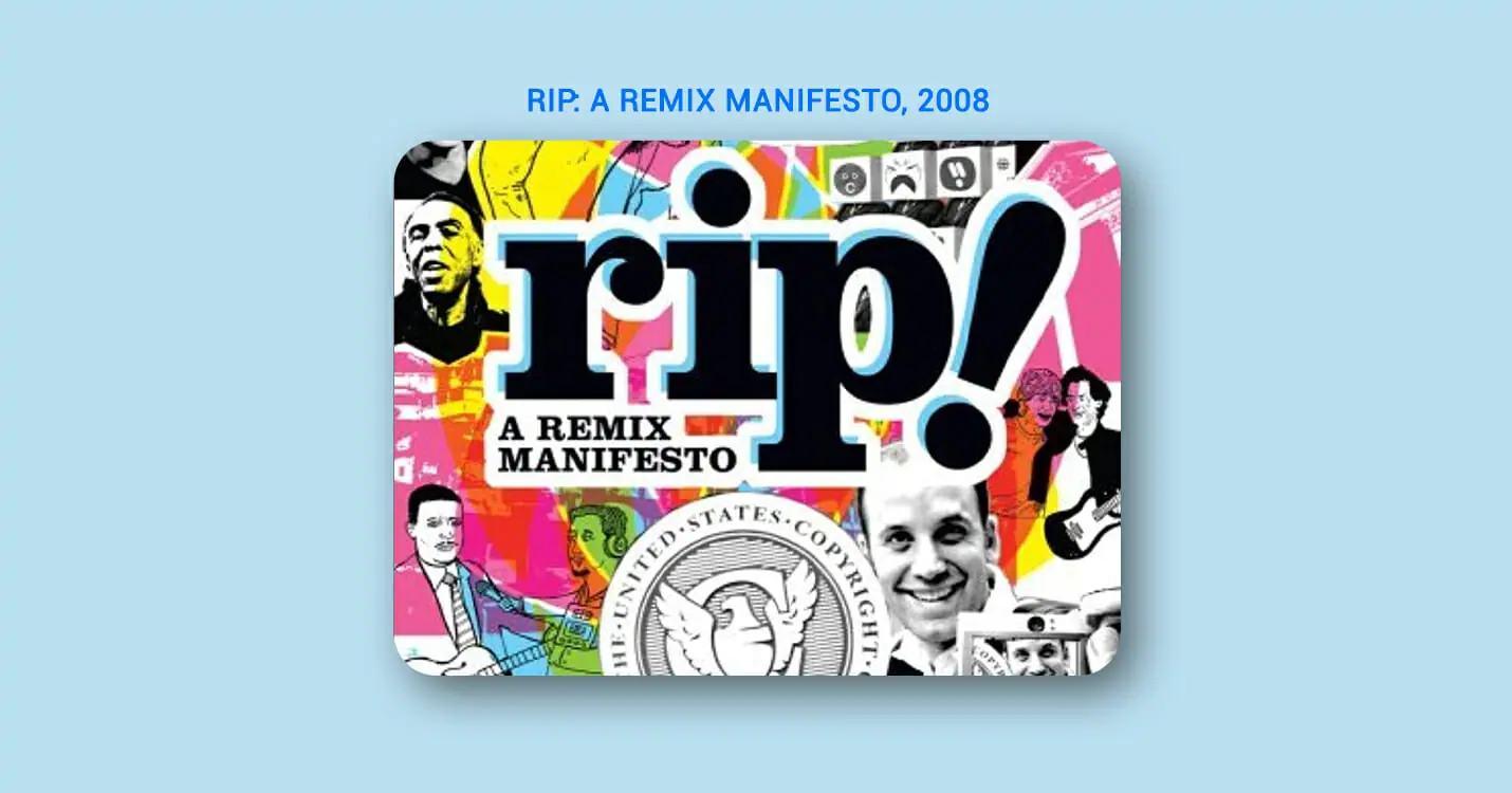 RiP: A Remix Manifesto depicting evolution of creativity and the copyright