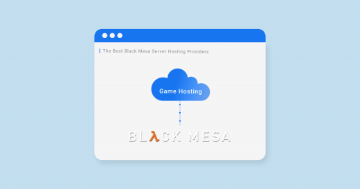 4 Best Black Mesa Server Hosting For 2022-2023