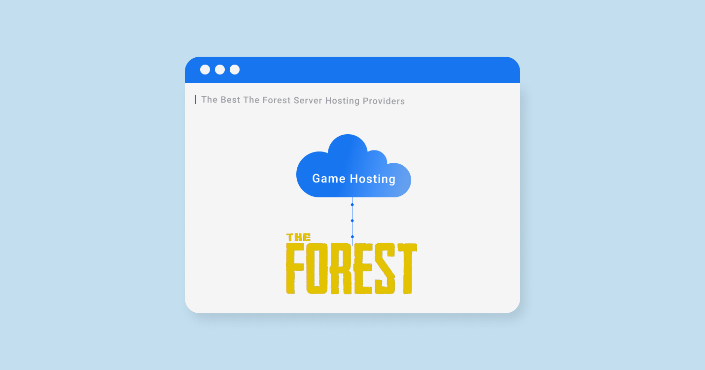 12 Best The Forest Server Hosting For 2022-2023