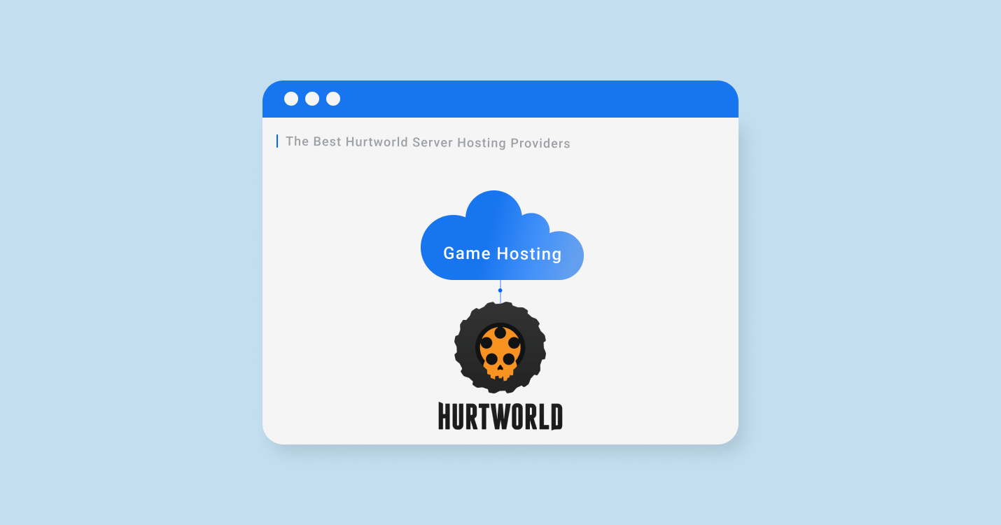 9 Best Hurtworld Server Hosting: Server Hosting For 2022-2023
