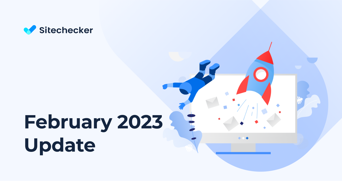 What's New in Sitechecker (February 2023)