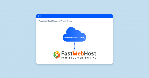 FastWebHost Review: Pros & Cons You Should Consider for SEO