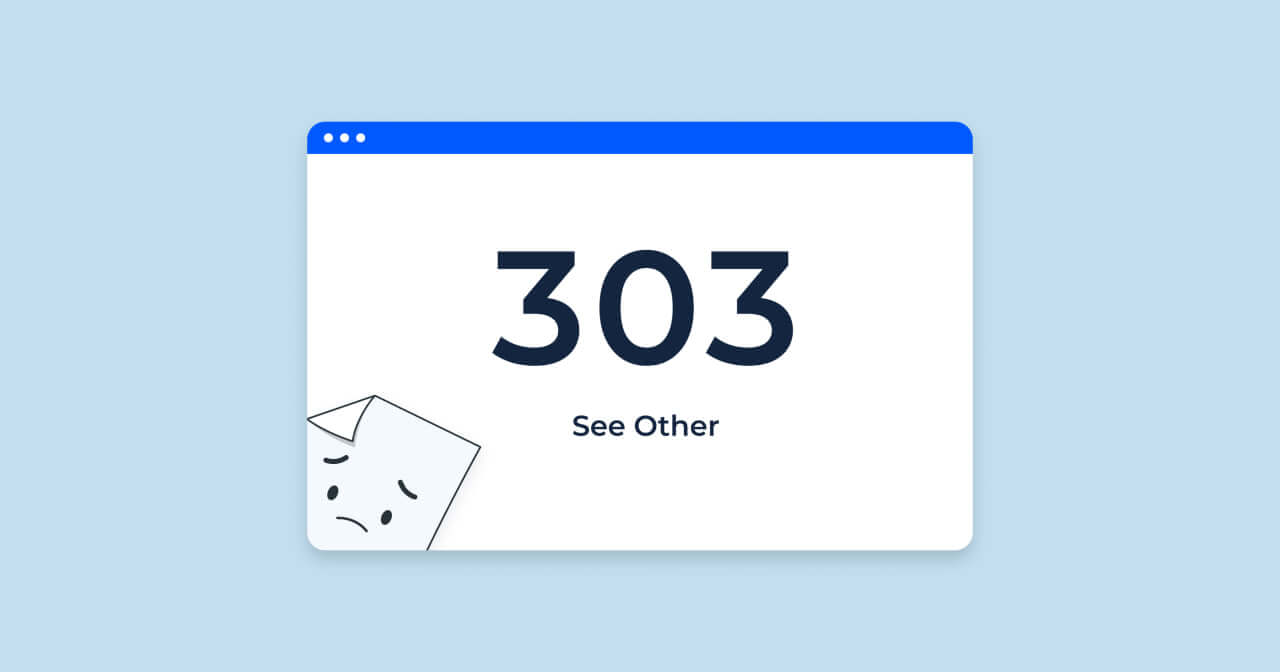 What is 303 HTTP Status Code 📖 “See Other” Response