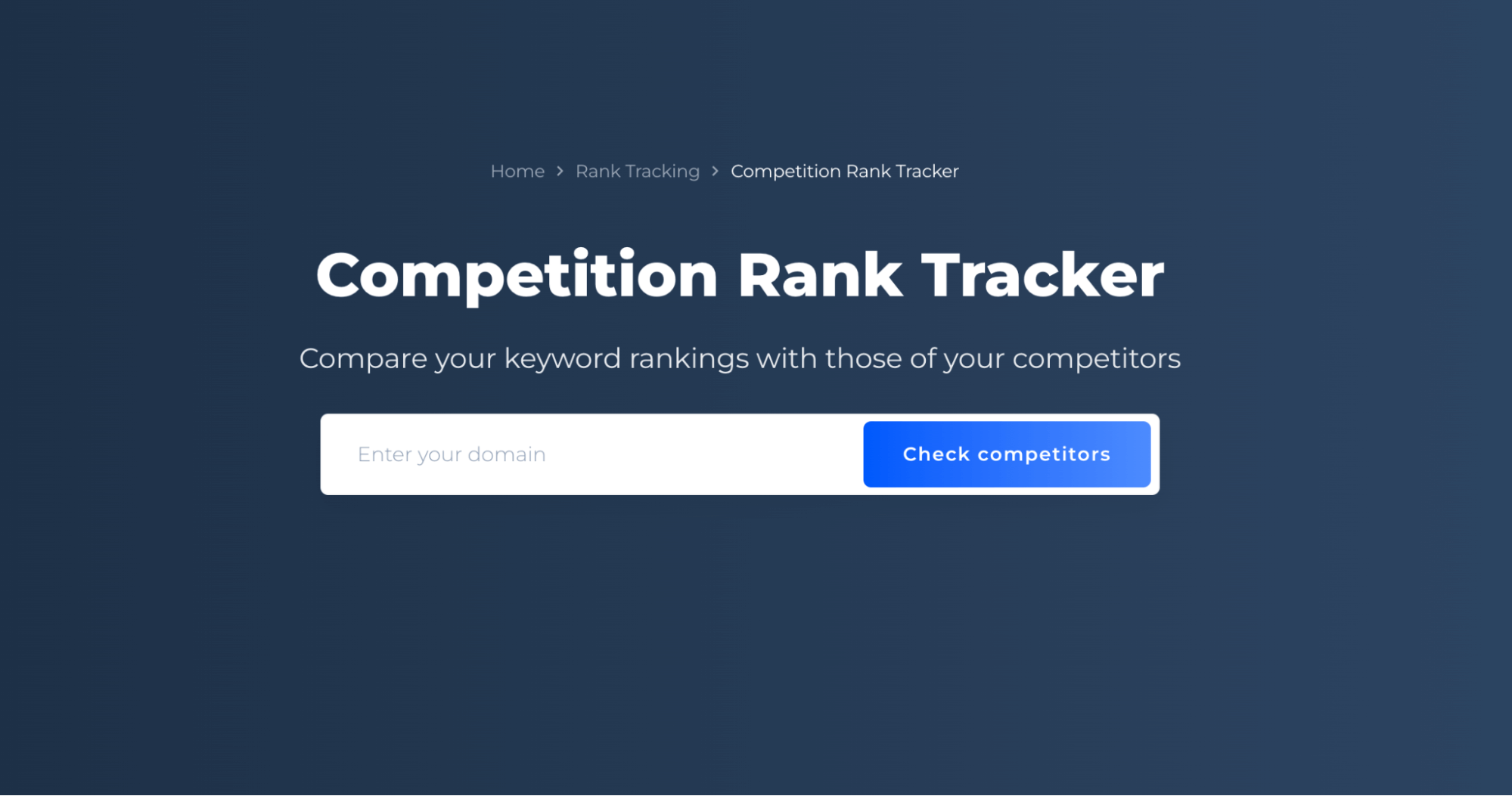 Competition Rank Tracker: Monitor Competitors’ Keywords